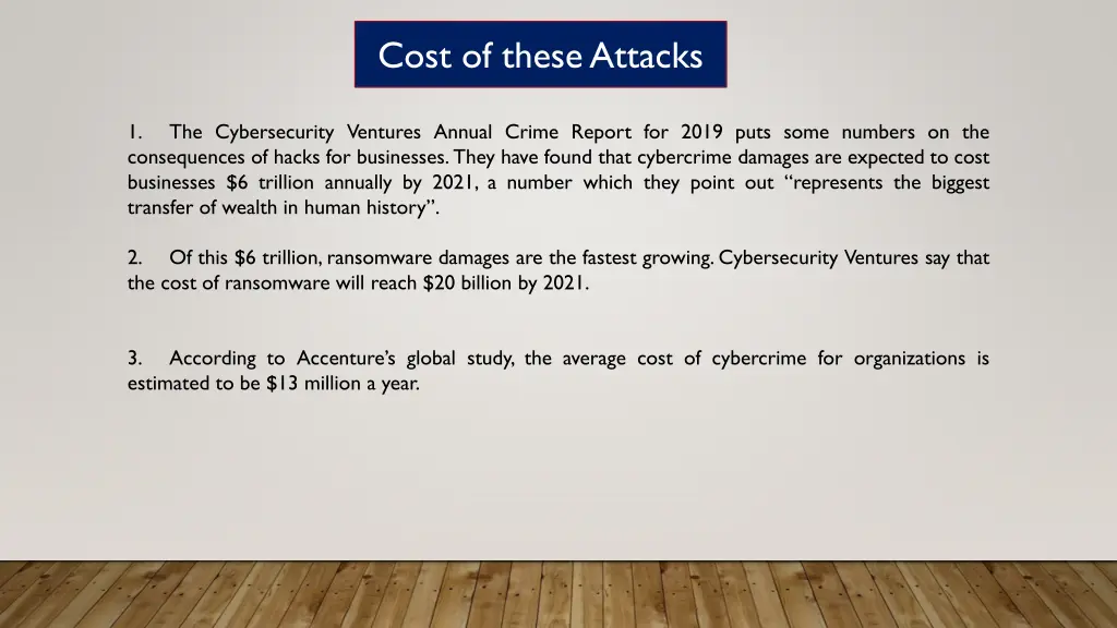 cost of these attacks