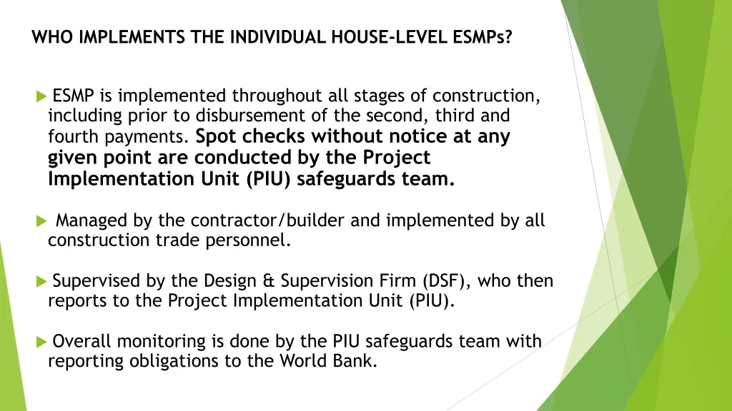 who implements the individual house level esmps