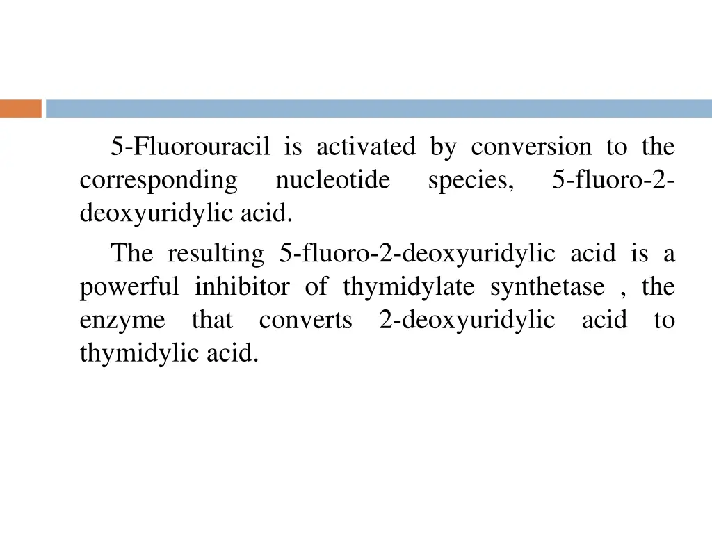 5 fluorouracil is activated by conversion