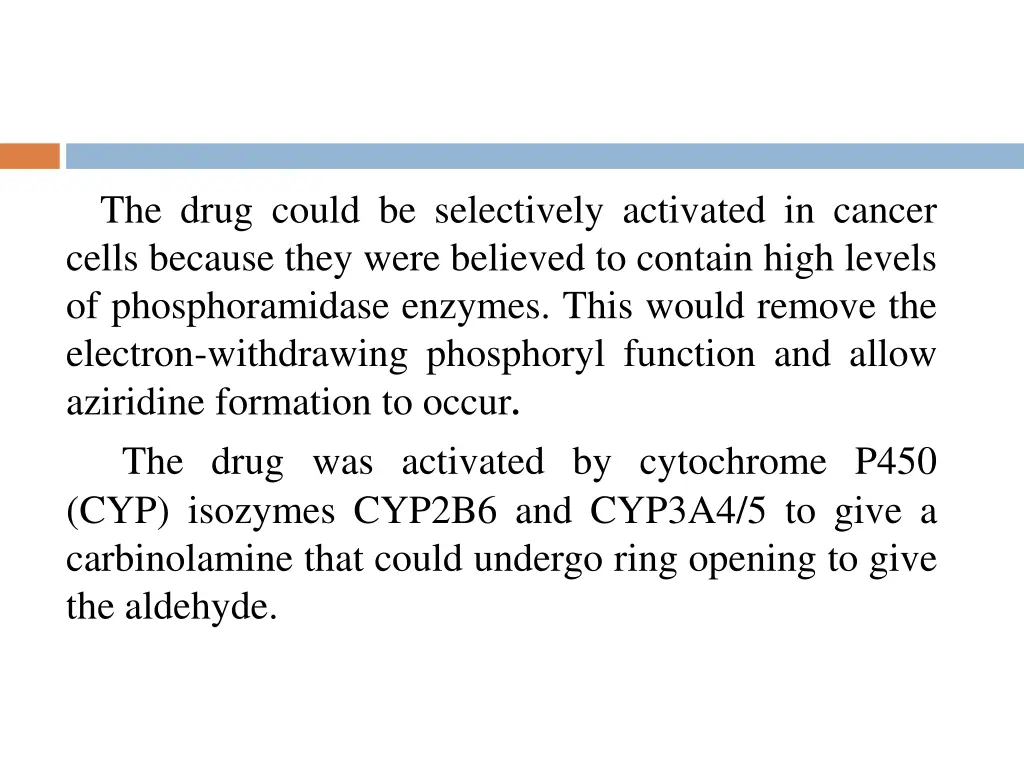 the drug could be selectively activated in cancer