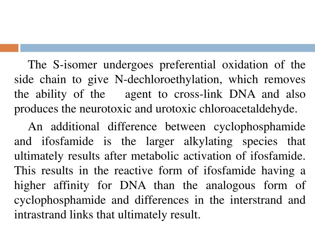 the s isomer undergoes preferential oxidation