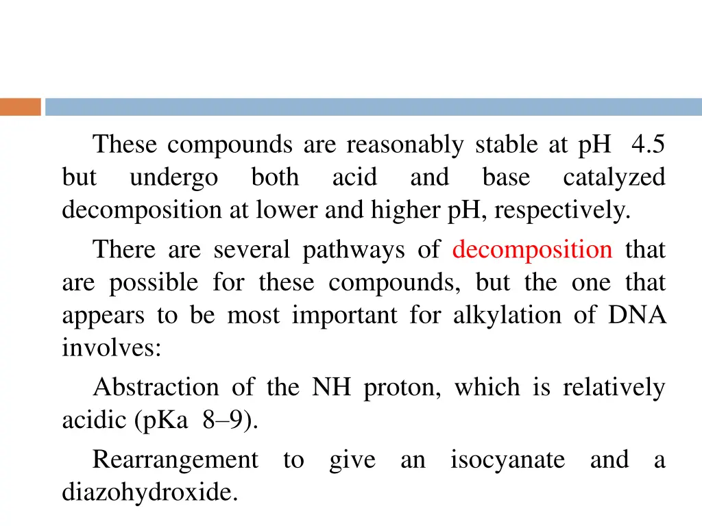 these compounds are reasonably stable