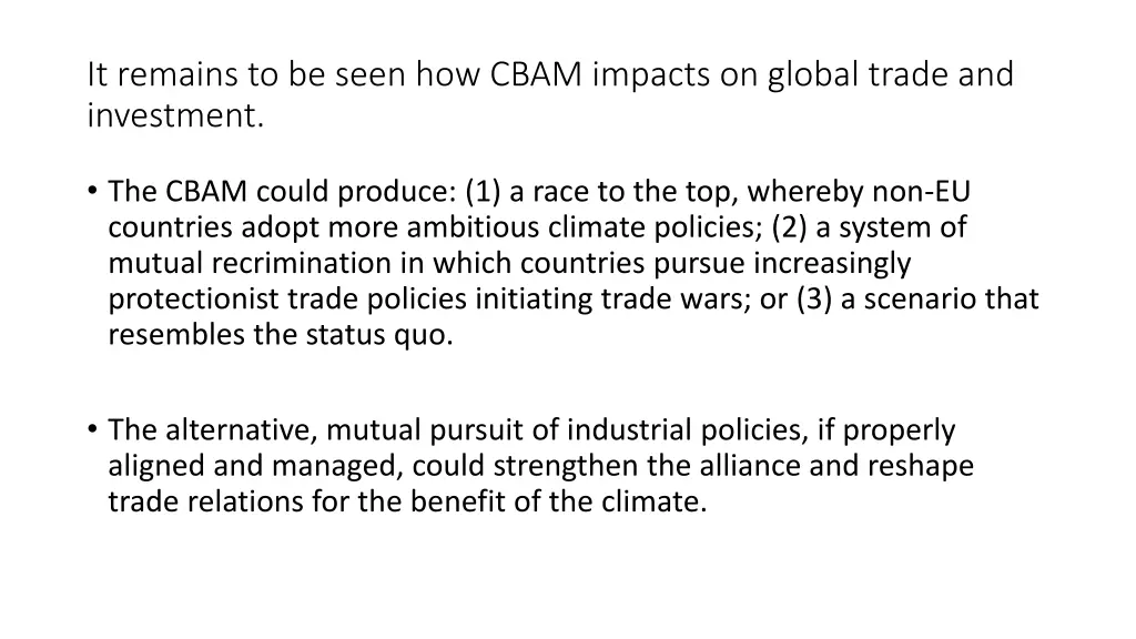 it remains to be seen how cbam impacts on global