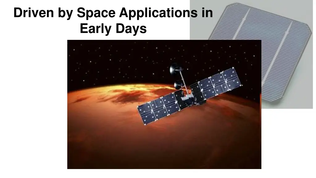 driven by space applications in early days