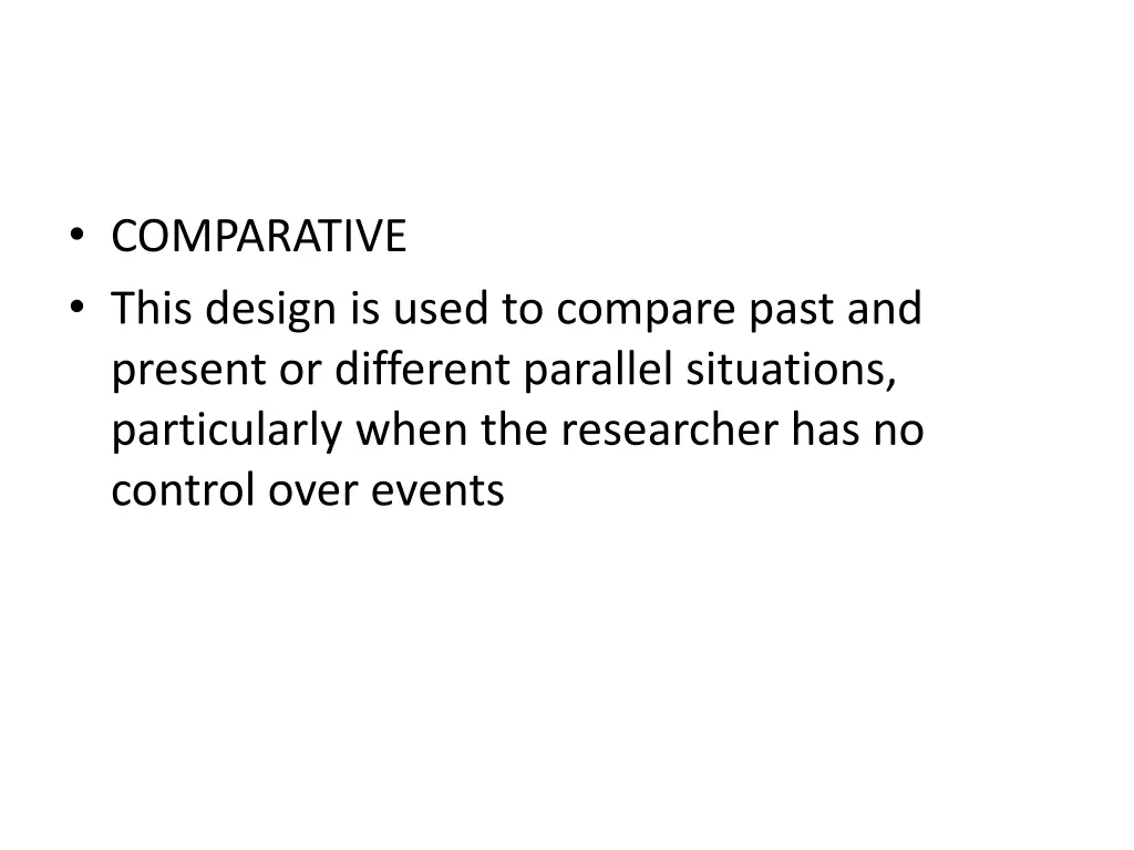 comparative this design is used to compare past