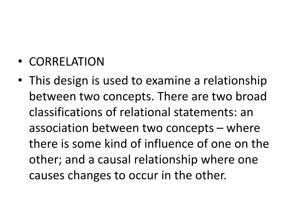 correlation this design is used to examine