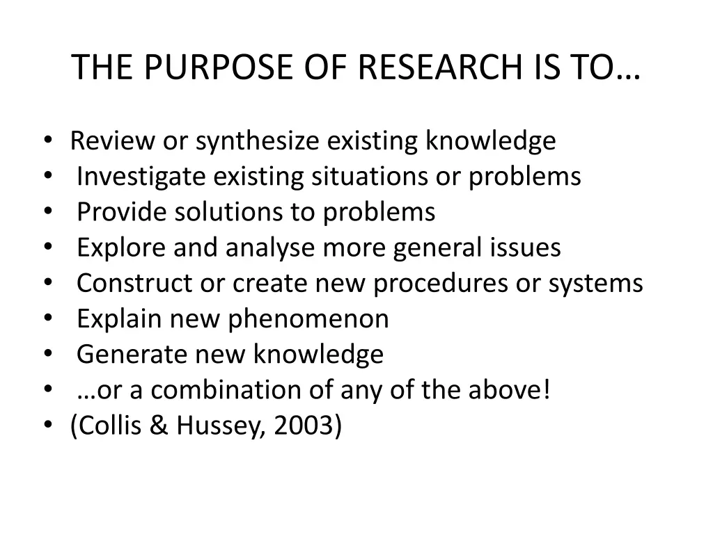 the purpose of research is to