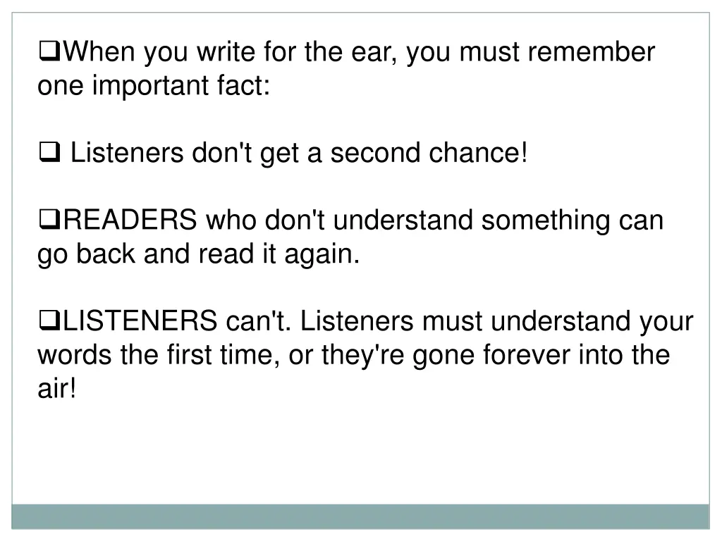 when you write for the ear you must remember