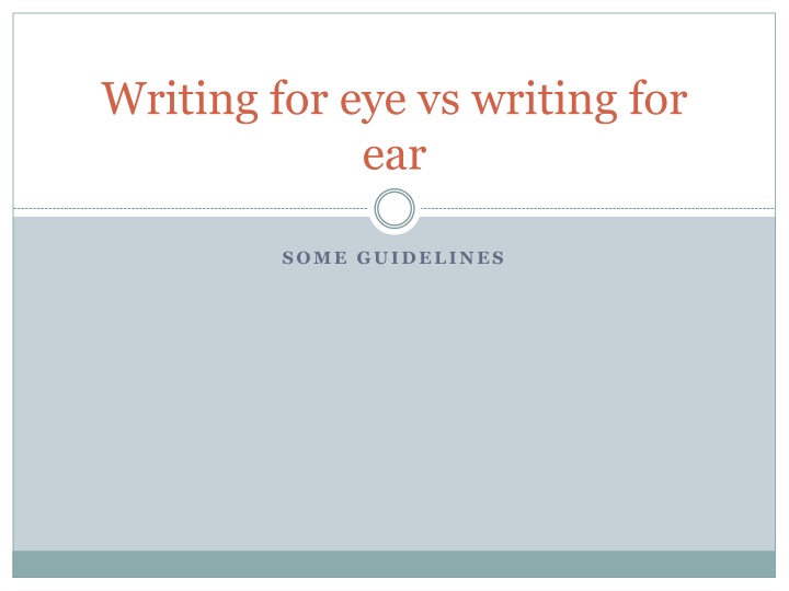 writing for eye vs writing for ear