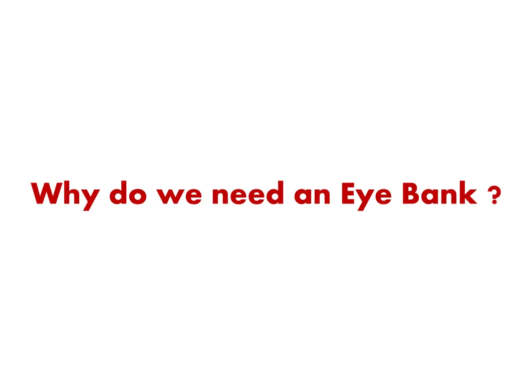 why do we need an eye bank