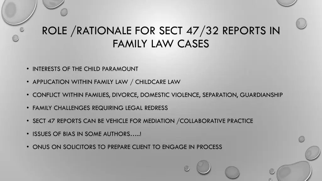 role rationale for sect 47 32 reports in family