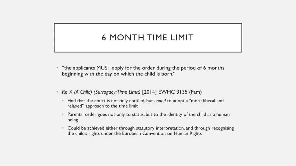 6 month time limit