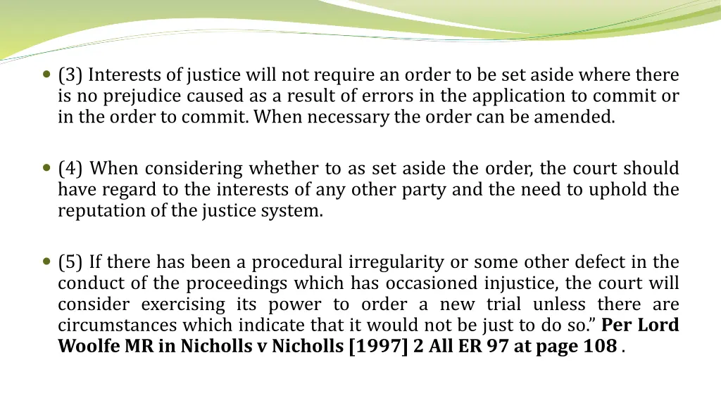 3 interests of justice will not require an order