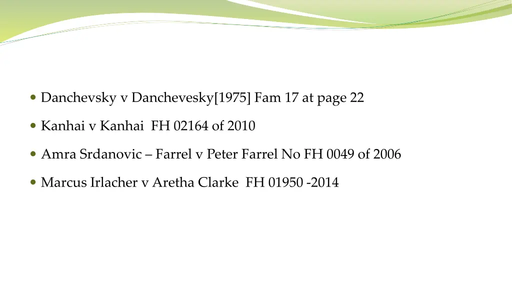 danchevsky v danchevesky 1975 fam 17 at page 22