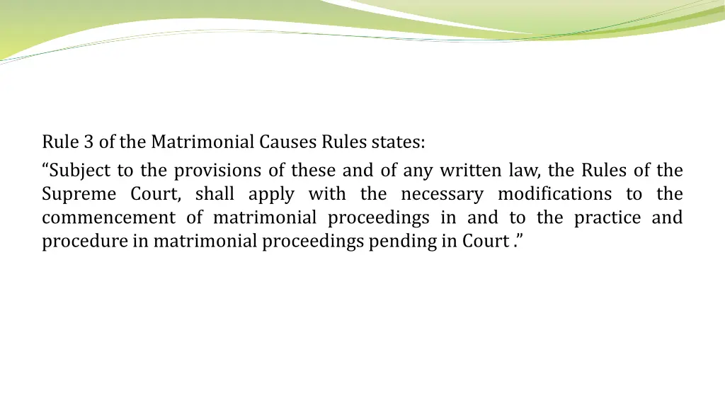 rule 3 of the matrimonial causes rules states