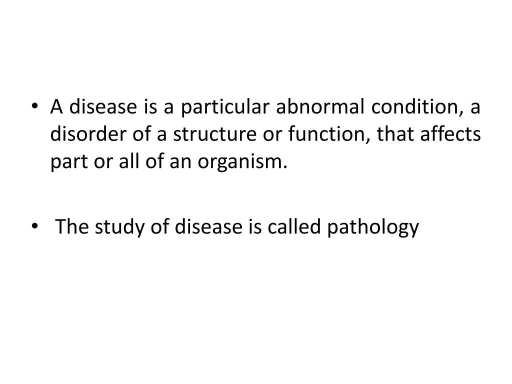 a disease is a particular abnormal condition