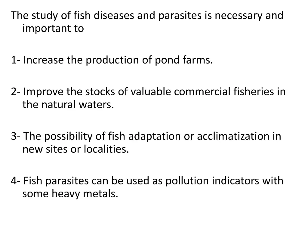 the study of fish diseases and parasites