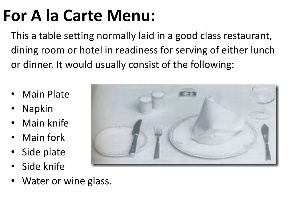 for a la carte menu this a table setting normally