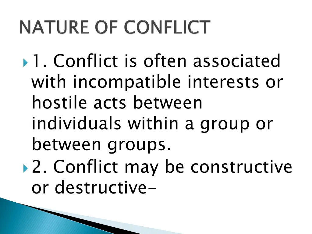 1 conflict is often associated with incompatible