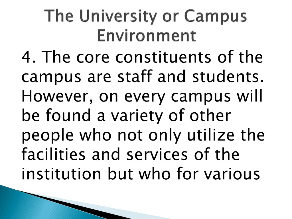 4 the core constituents of the campus are staff