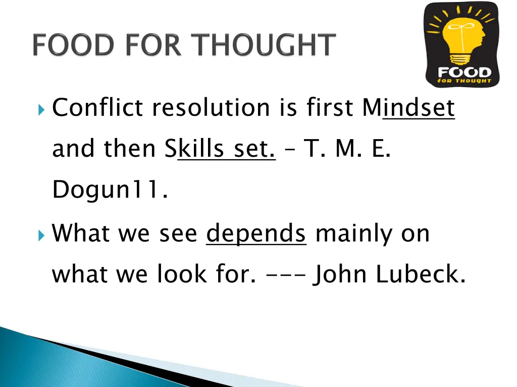 conflict resolution is first mindset and then