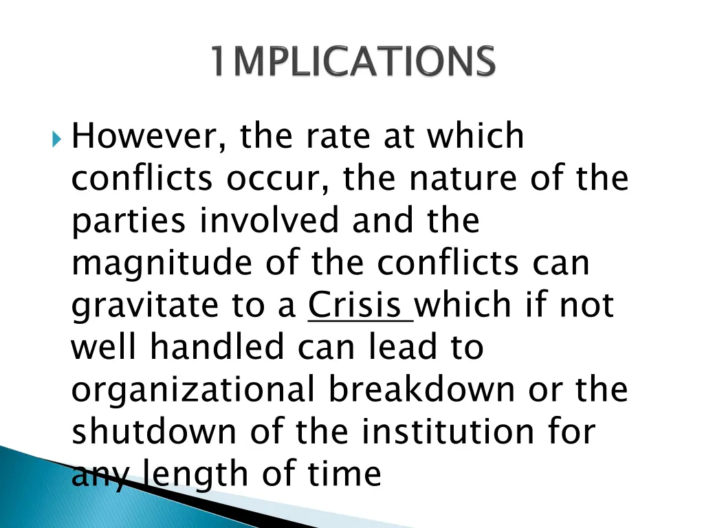 however the rate at which conflicts occur