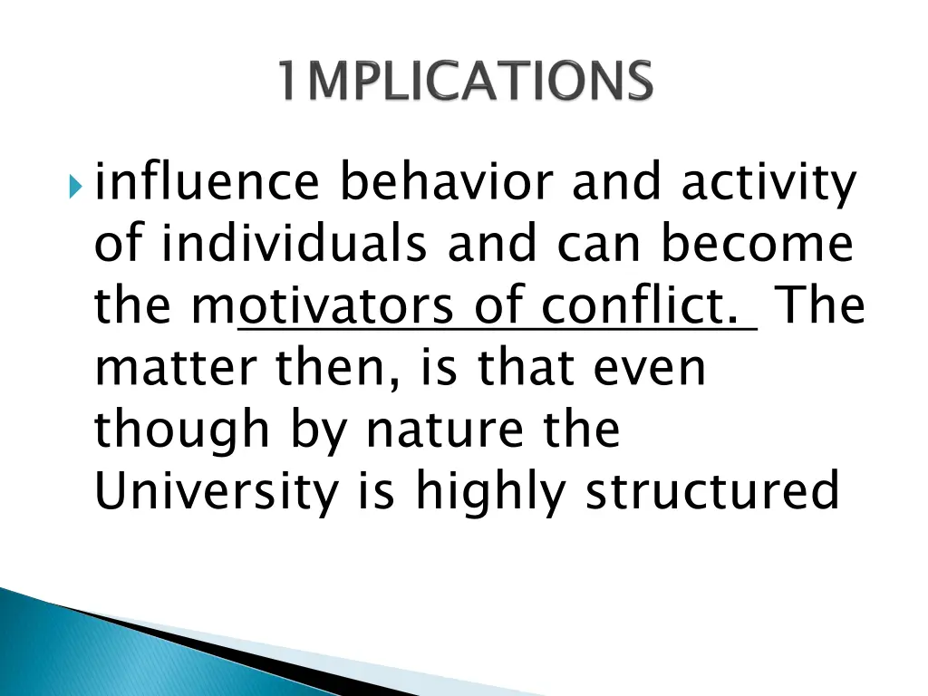 influence behavior and activity of individuals