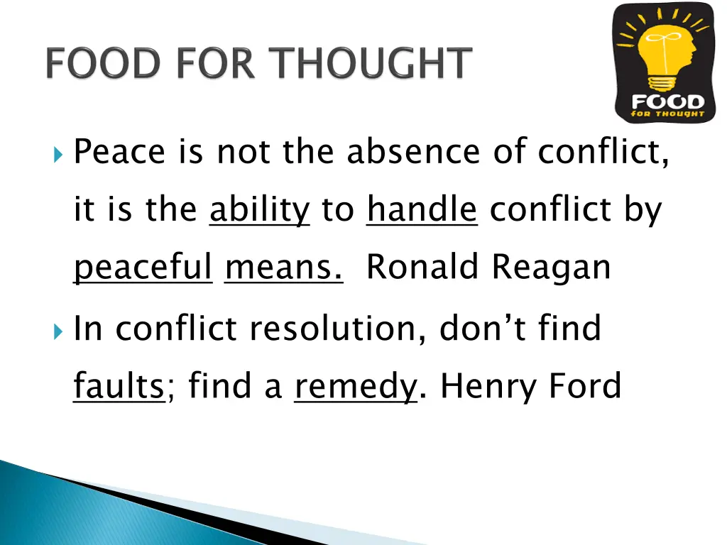 peace is not the absence of conflict