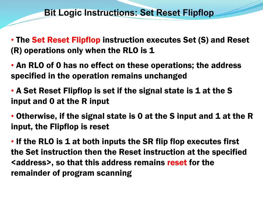 the set reset flipflop instruction executes