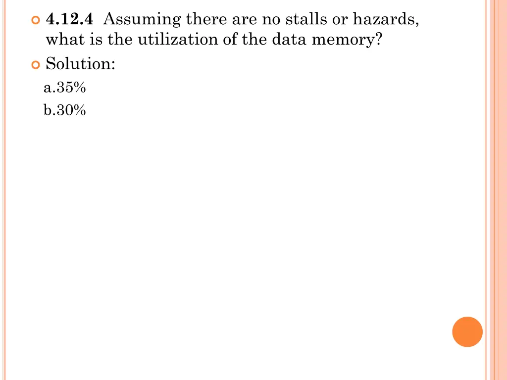 4 12 4 assuming there are no stalls or hazards