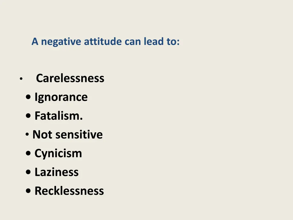 a negative attitude can lead to