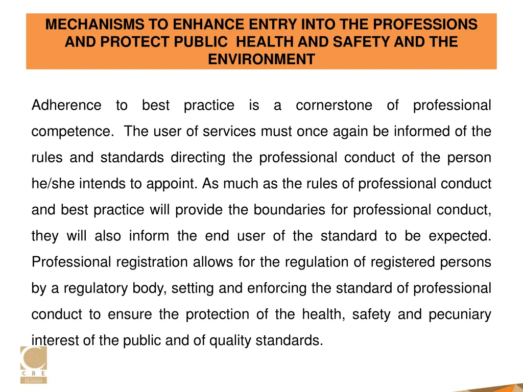 mechanisms to enhance entry into the professions