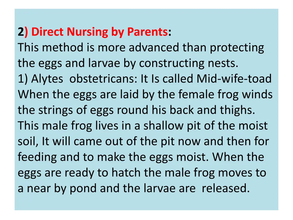 2 direct nursing by parents this method is more