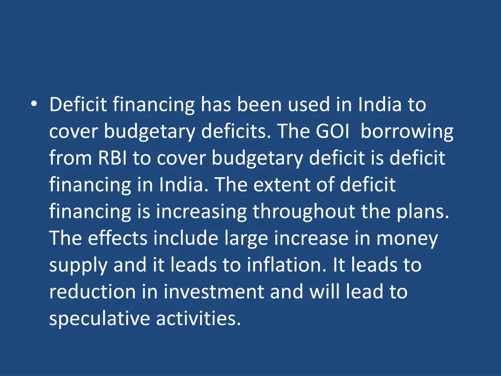 deficit financing has been used in india to cover