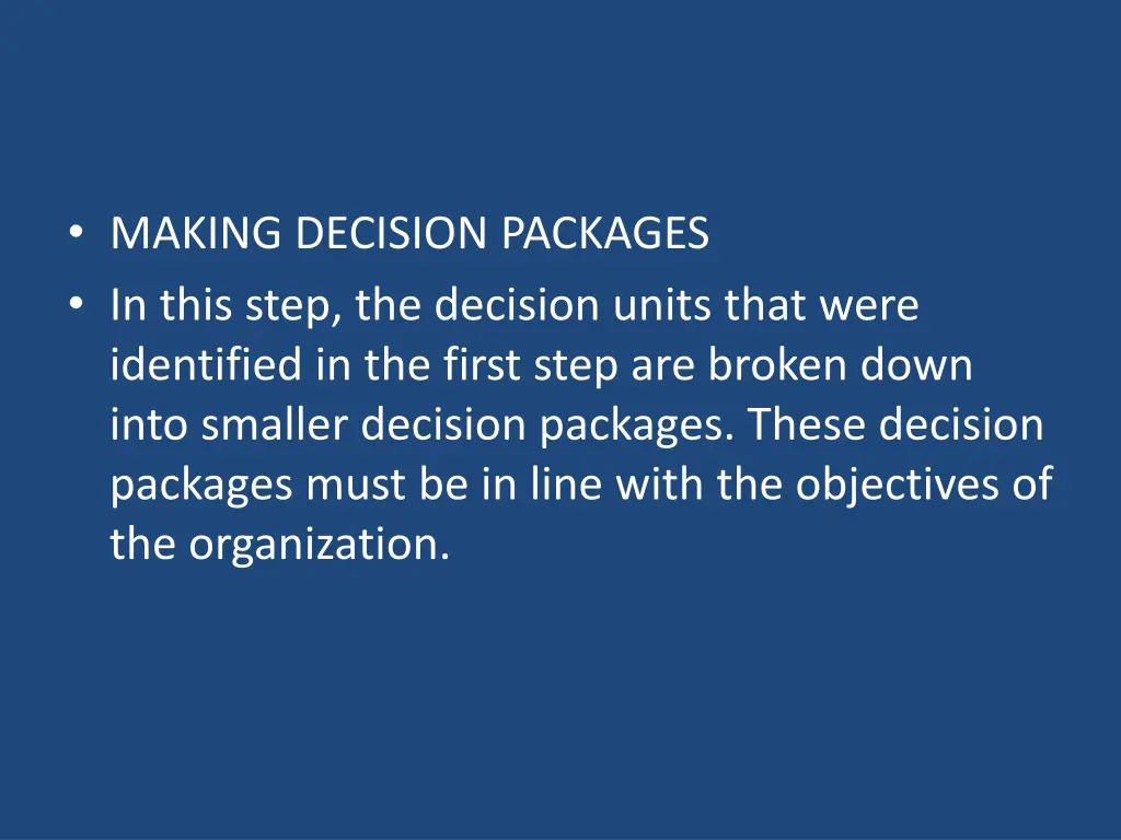 making decision packages in this step