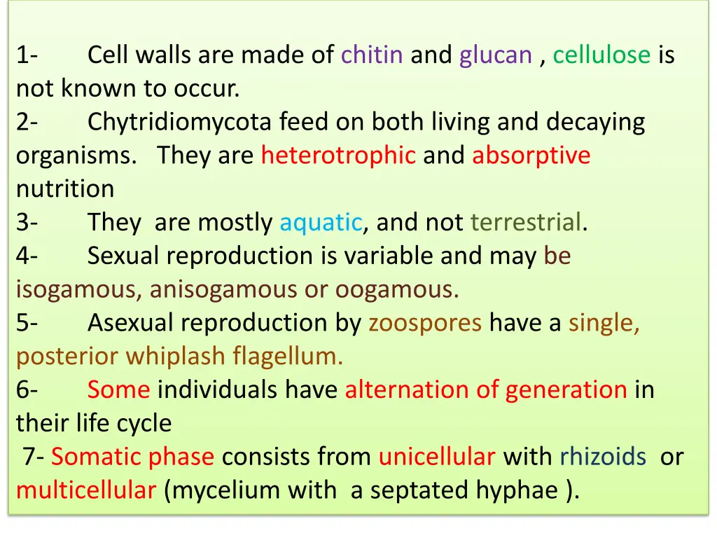 1 not known to occur 2 chytridiomycota feed