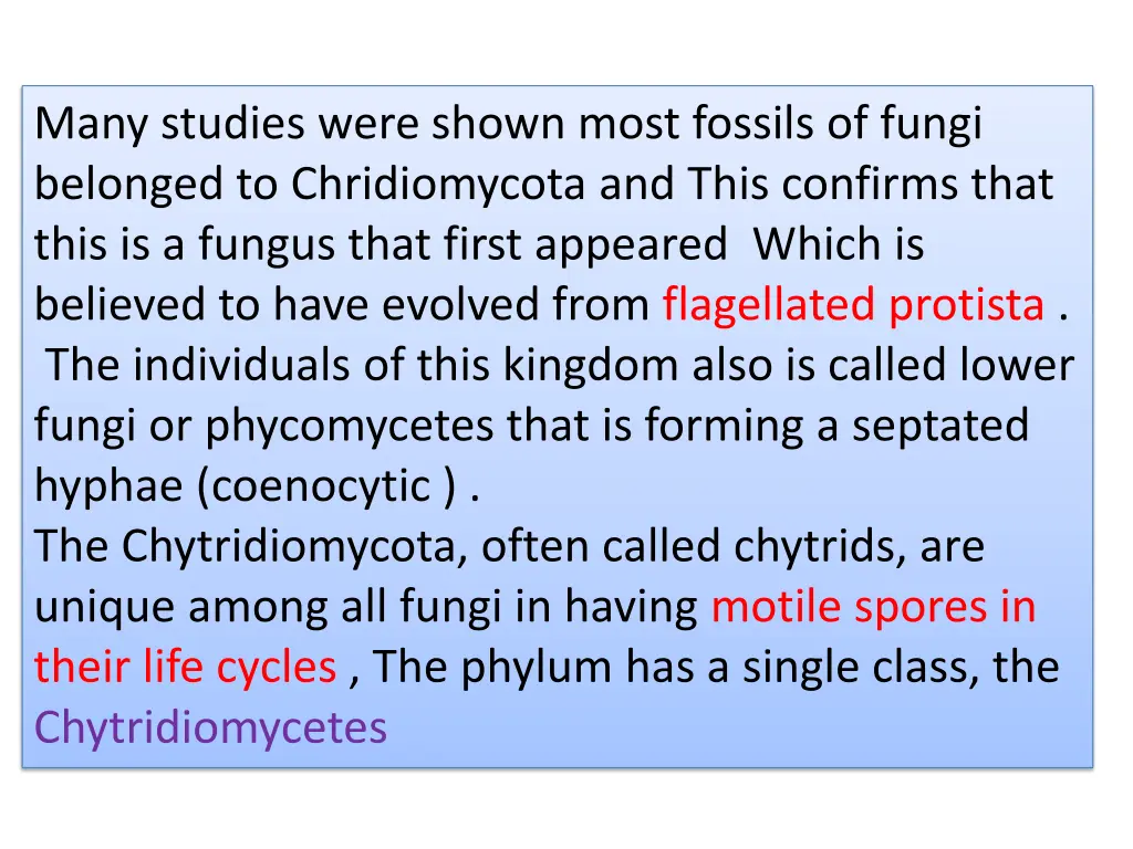 many studies were shown most fossils of fungi