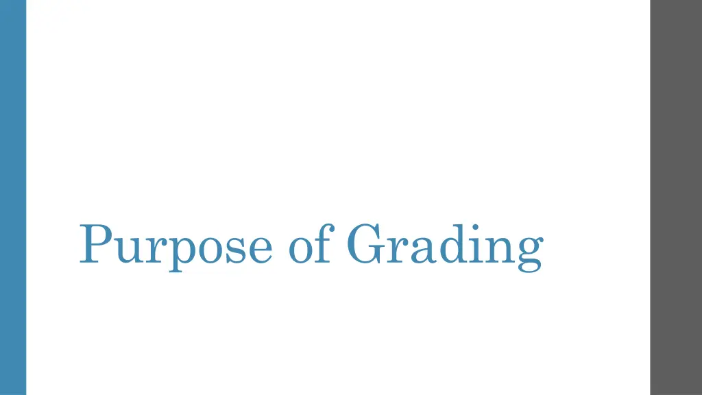 purpose of grading