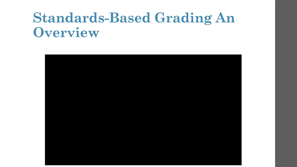 standards based grading an overview