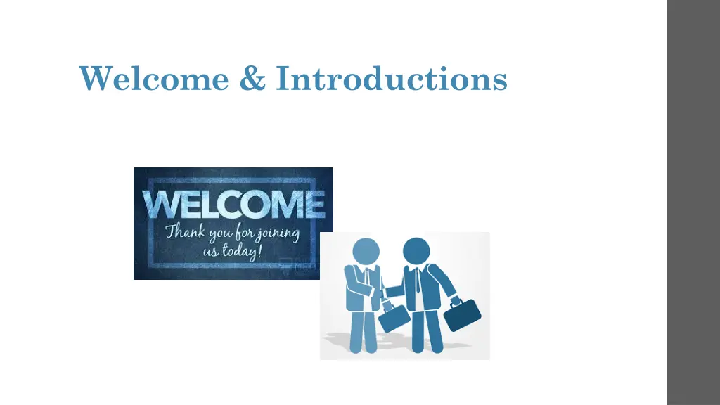 welcome introductions