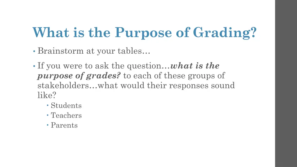 what is the purpose of grading