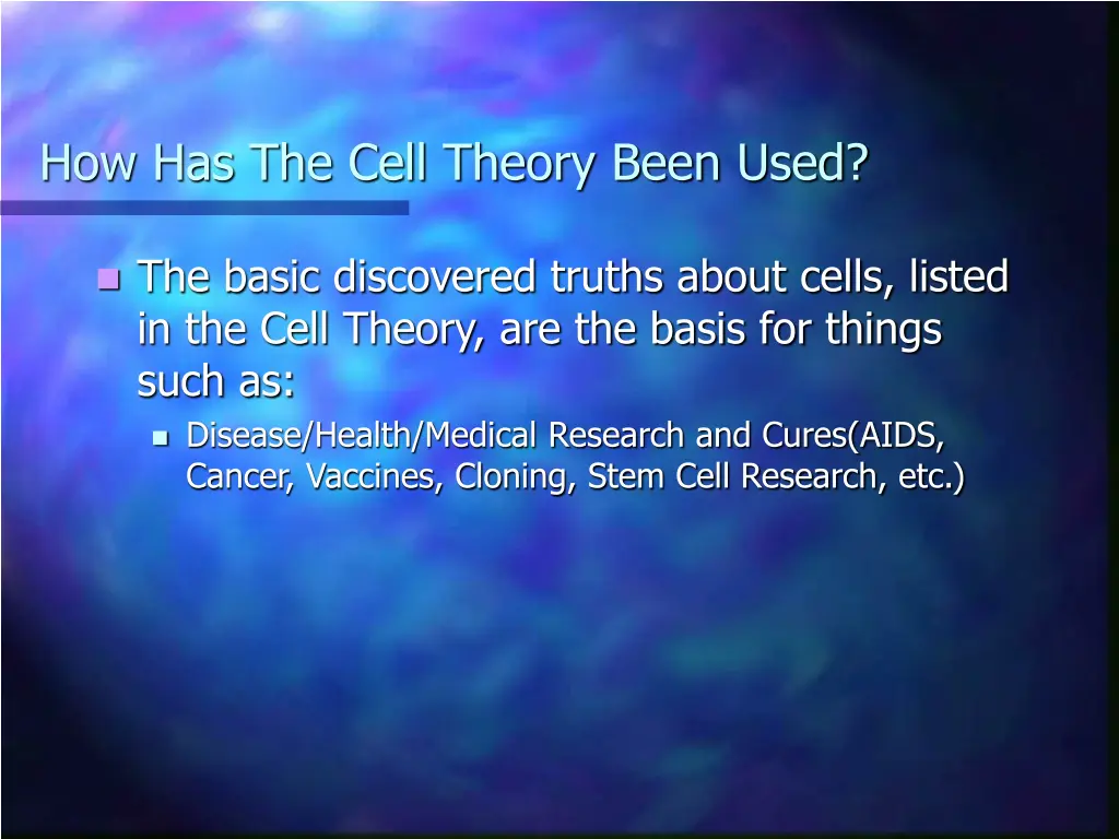 how has the cell theory been used