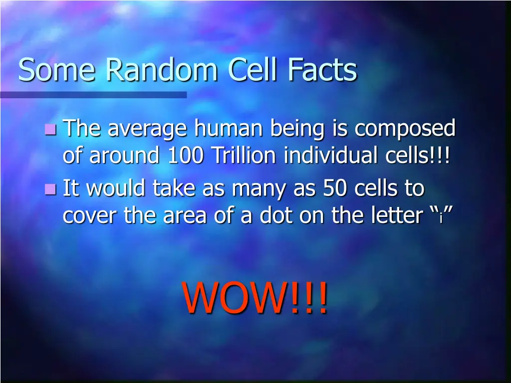 some random cell facts