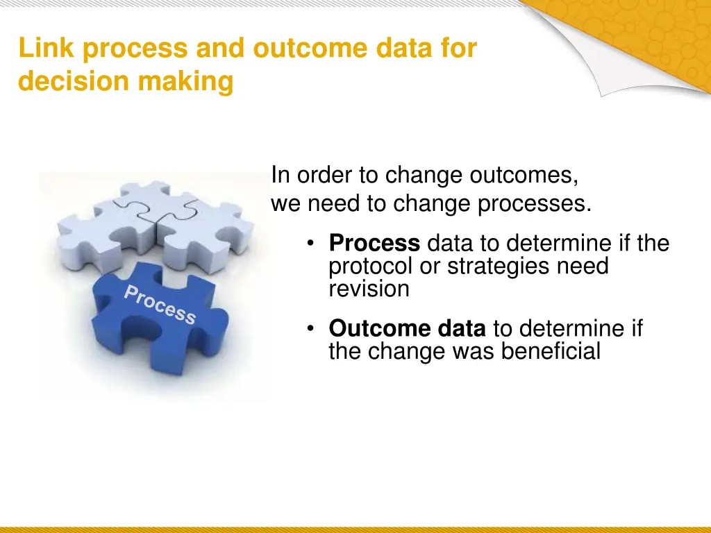 link process and outcome data for decision making