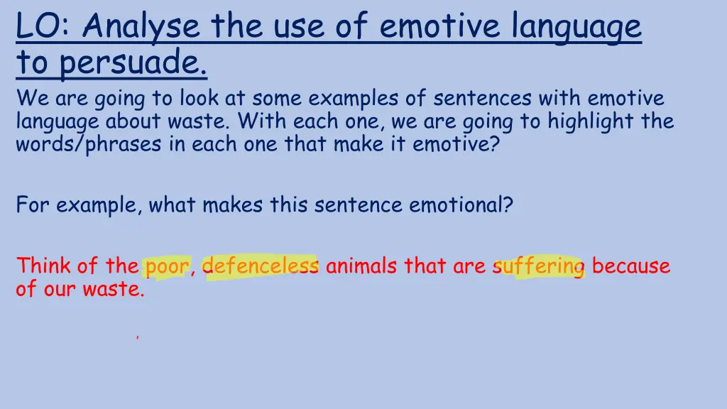 lo analyse the use of emotive language