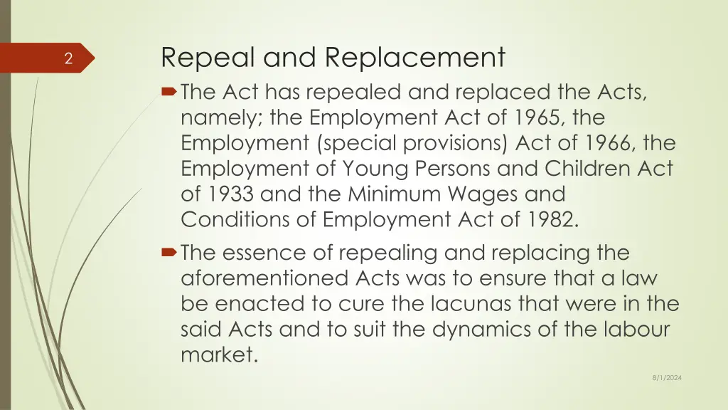 repeal and replacement the act has repealed