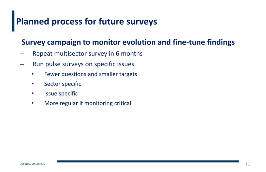 planned process for future surveys