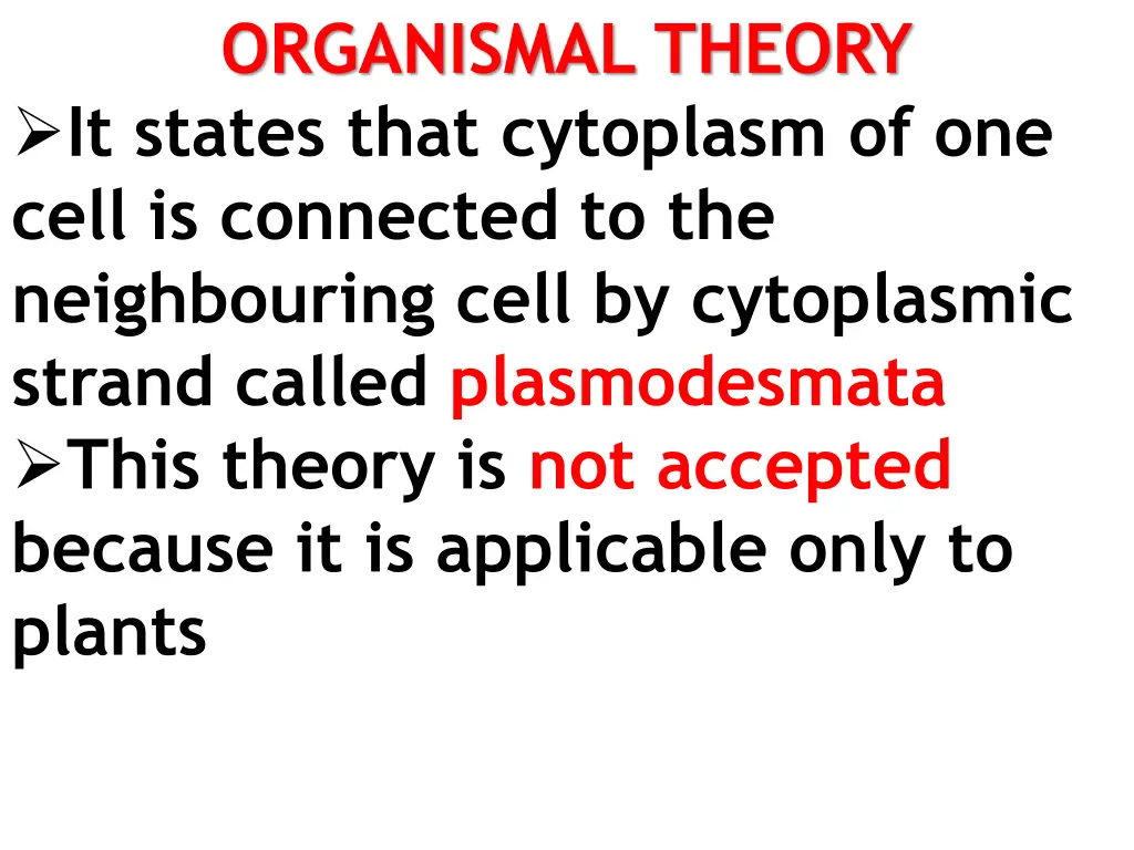 organismal theory it states that cytoplasm