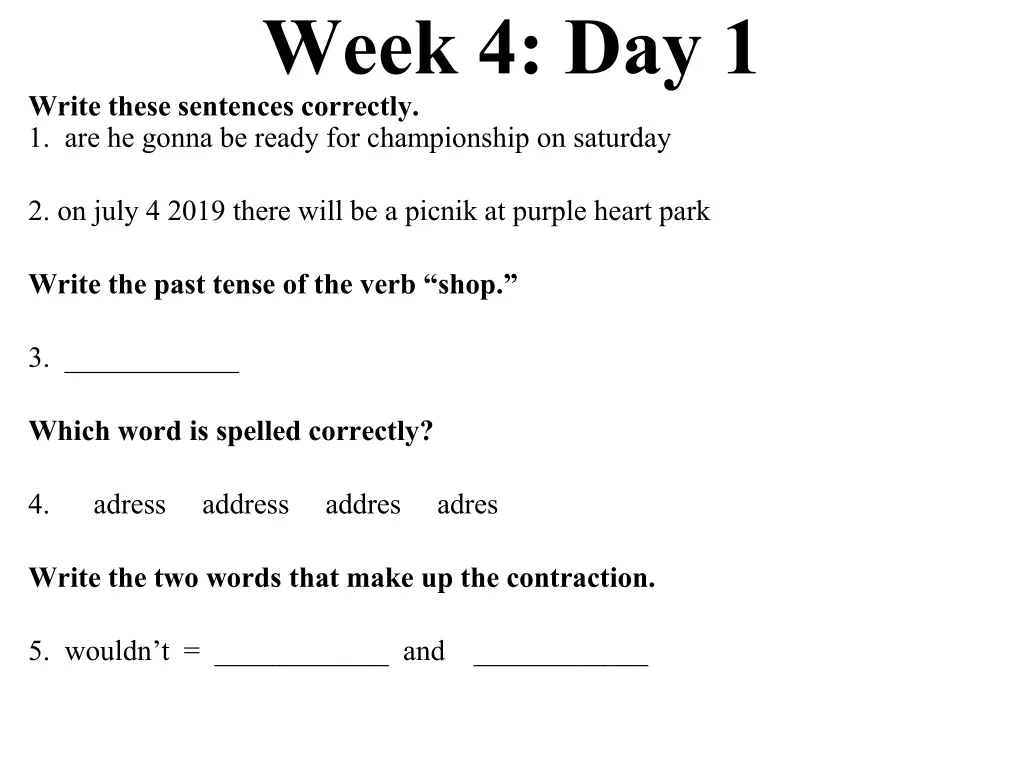 week 4 day 1 write these sentences correctly