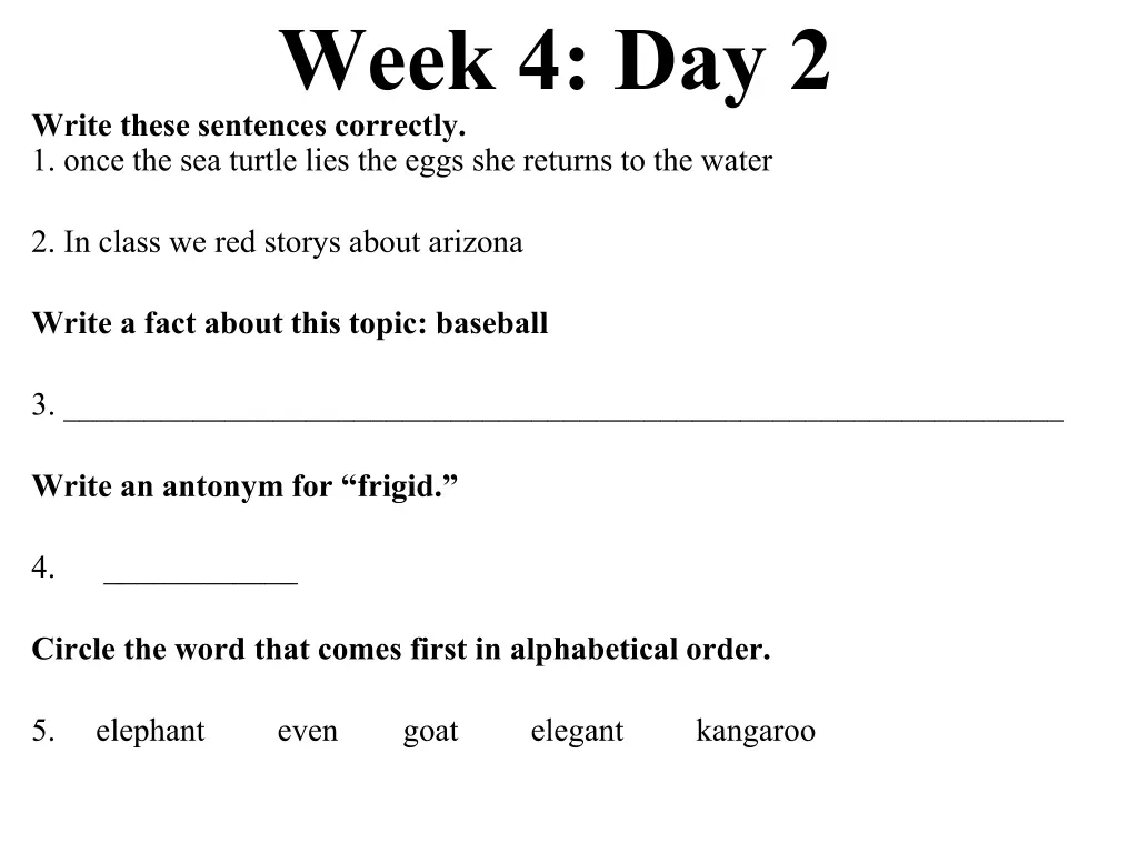 week 4 day 2 write these sentences correctly